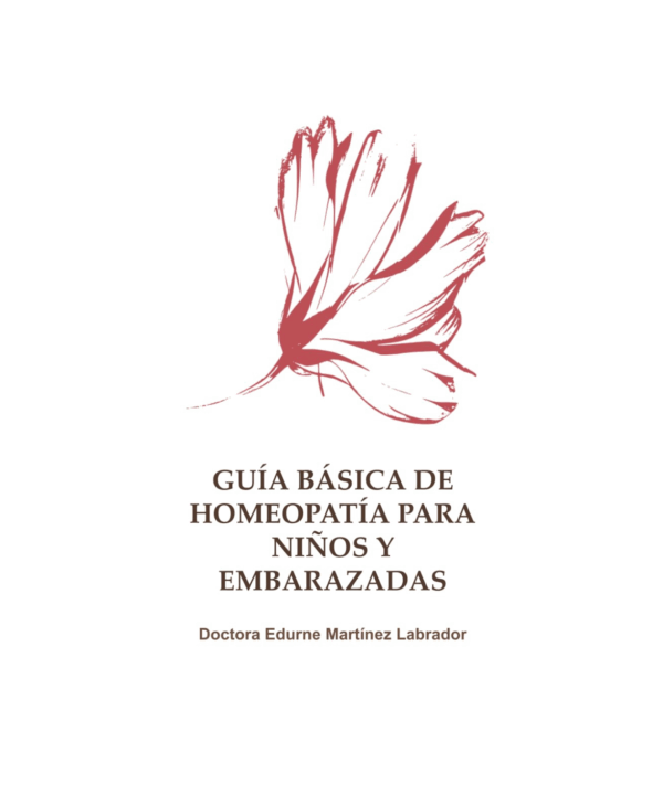 Guía Básica de Homeopatía para Niños y Embarazadas.