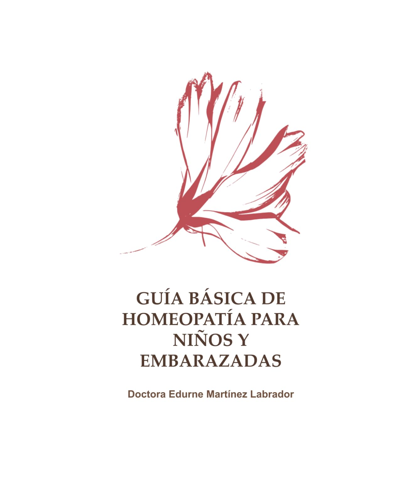 Guía Básica de Homeopatía para Niños y Embarazadas.