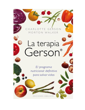La Terapia Gerson y Sus Recetas