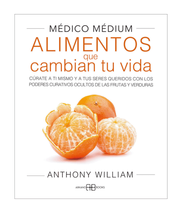 Médico Médium: Alimentos que cambian tu vida