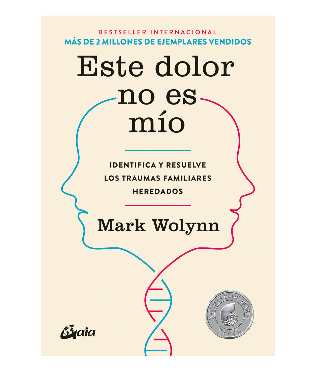 Este Dolor no es Mío, Identifíca y Resuelve los Traumas Familiares Heredados