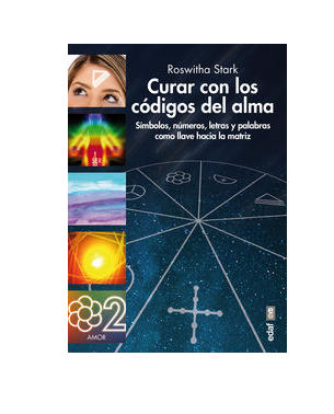 Curar con los Códigos del Alma